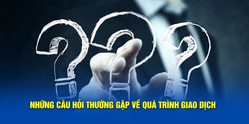 Thời gian xử lý giao dịch tiền bạc nhanh gọn