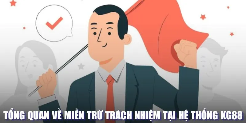 Sơ lược về nội dung chính sách miễn trừ trách nhiệm