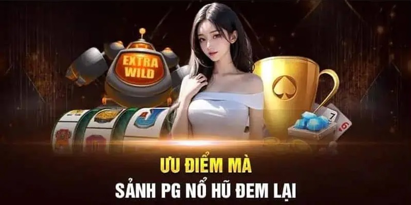 Giới thiệu game nổ hũ PG hay